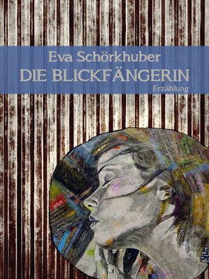cover image of Die Blickfängerin